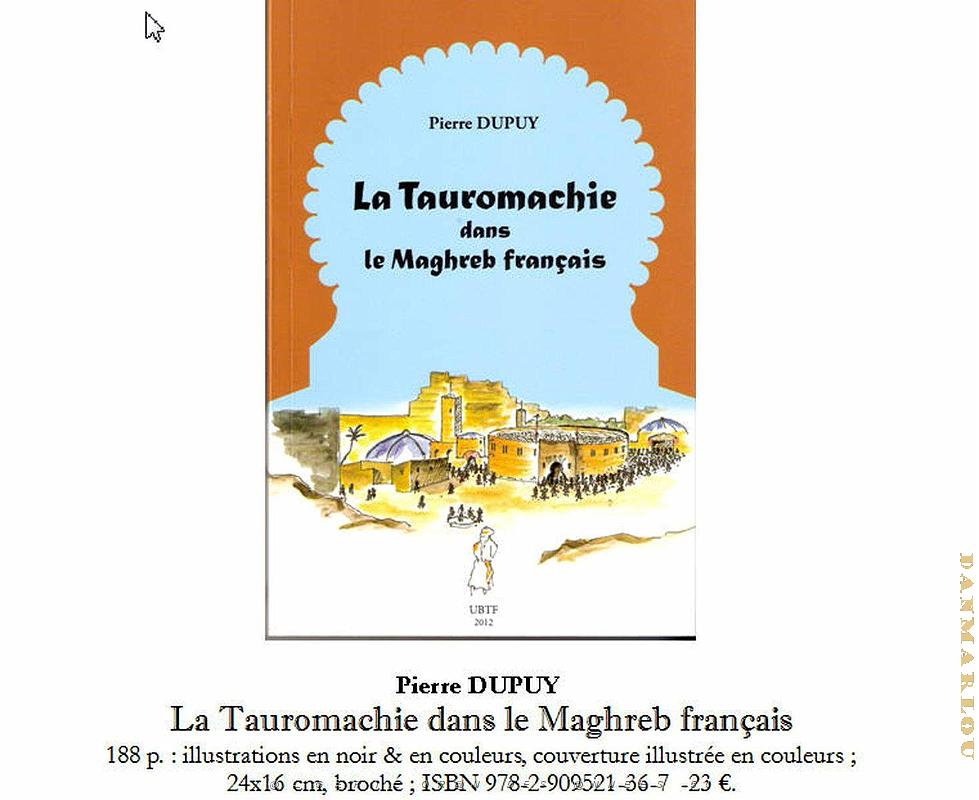 zzzz TAUROMACHIE AU MAGHREB FRANCAIS DE PIERRE DUPUY PAR JACQUES GARCIN  (1).jpg